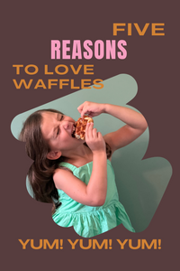 Five Reasons To Love Waffles